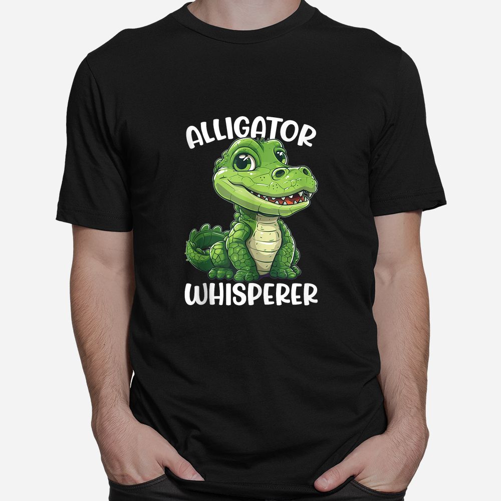 Alligator Whisperer Gator Crocodile Zoo Shirt Alligator Whisperer Gator Crocodile Zoo Shirt