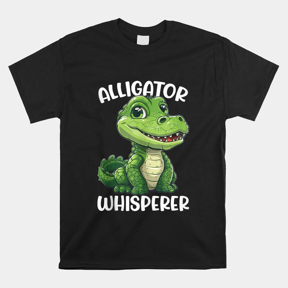 Alligator Whisperer Gator Crocodile Zoo Shirt Alligator Whisperer Gator Crocodile Zoo Shirt
