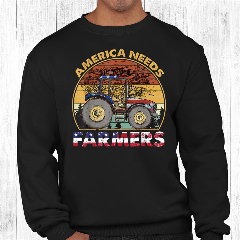 America Needs Farmers Farming Shirt Farmer Tractor Farm Shirt America Needs Farmers Farming Shirt Farmer Tractor Farm Shirt