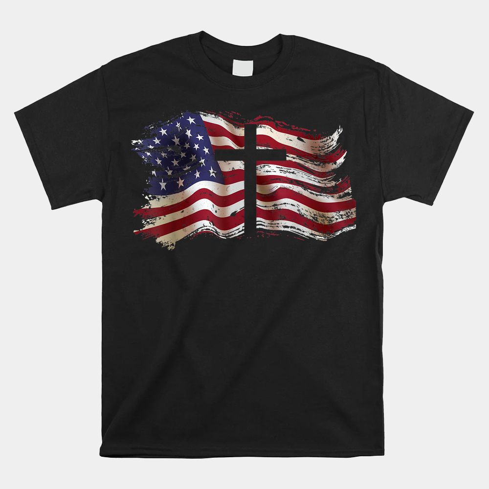 American Flag Cross For Patriotic USA Christians God Faith Shirt American Flag Cross For Patriotic USA Christians God Faith Shirt