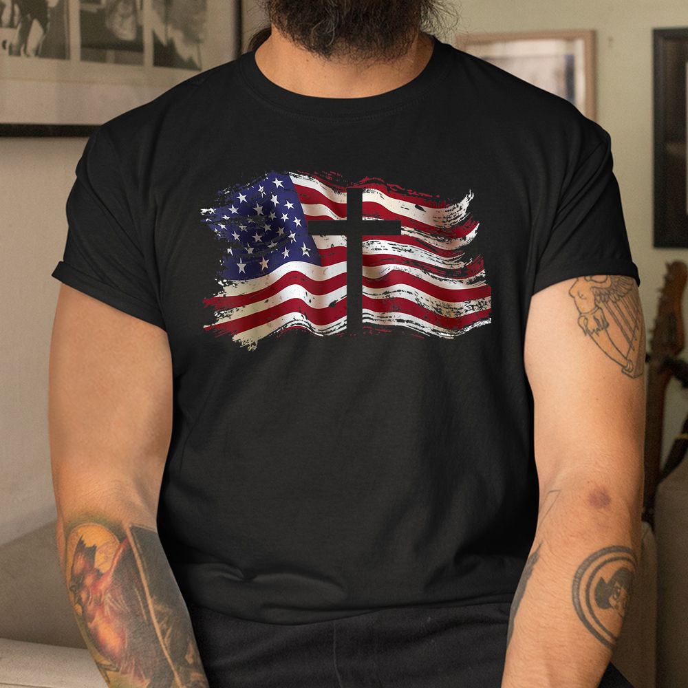 American Flag Cross For Patriotic USA Christians God Faith Shirt American Flag Cross For Patriotic USA Christians God Faith Shirt
