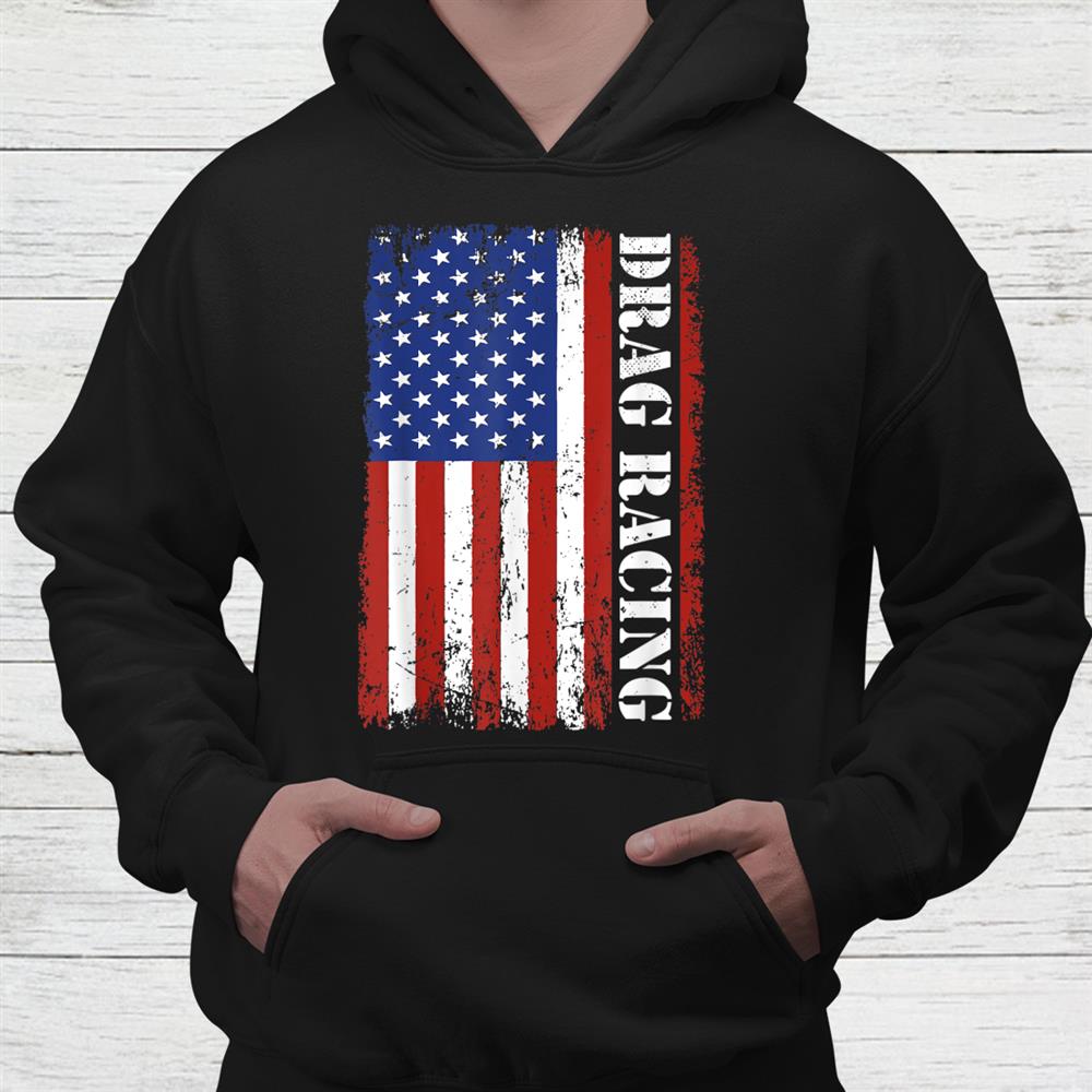 American Flag Drag Racing Shirt Patriotic Car Lover Mechanic Shirt American Flag Drag Racing Shirt Patriotic Car Lover Mechanic Shirt