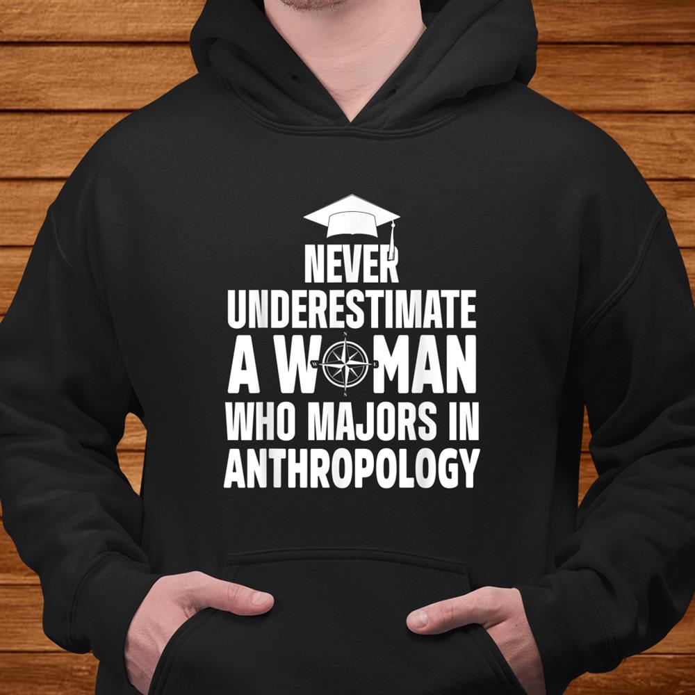 Anthropologist Woman Anthropology Student And Teacher Shirt Anthropologist Woman Anthropology Student And Teacher Shirt