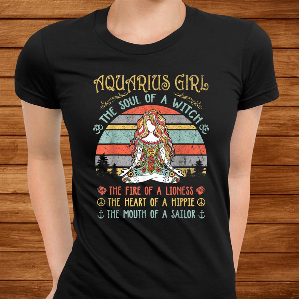 Aquarius Girl The Soul Of A Witch Vintage Yoga Birthday Shirt Aquarius Girl The Soul Of A Witch Vintage Yoga Birthday Shirt