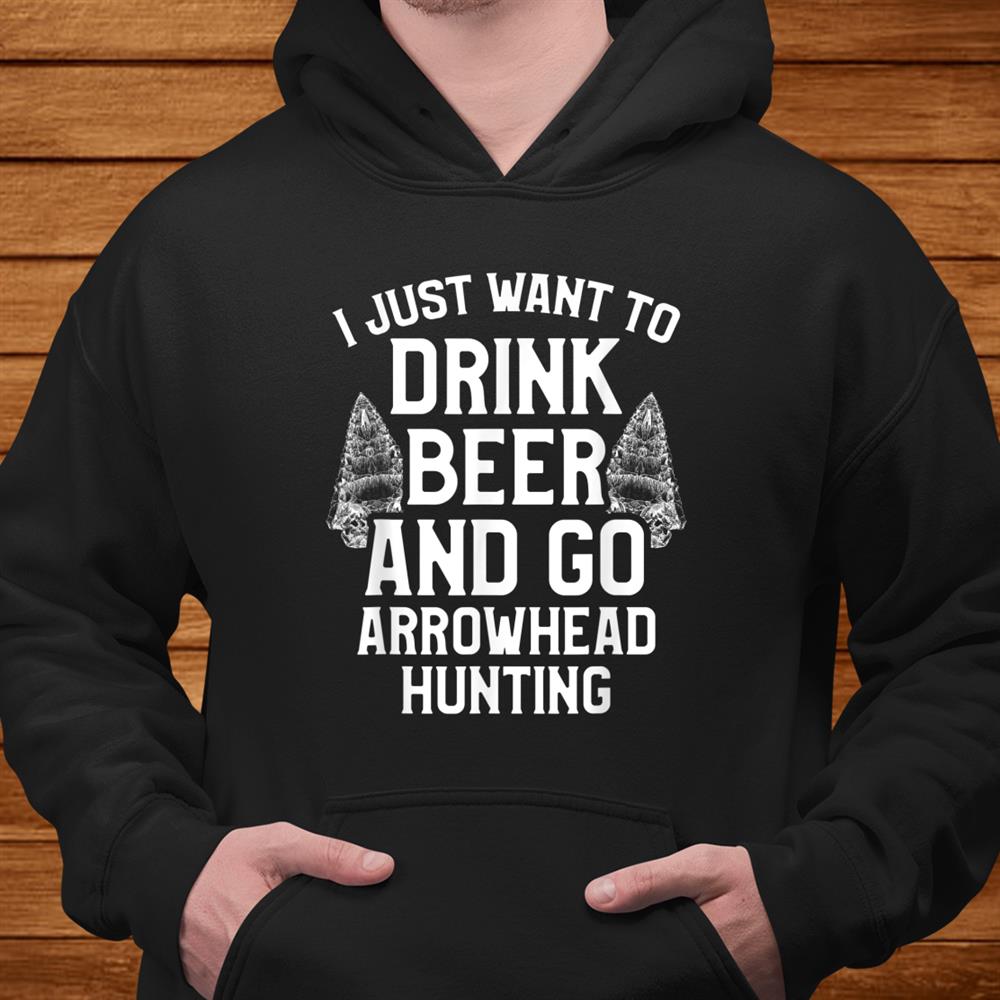 Arrowhead Hunting Collector Drink Beer Artifacts Hunter Shirt Arrowhead Hunting Collector Drink Beer Artifacts Hunter Shirt