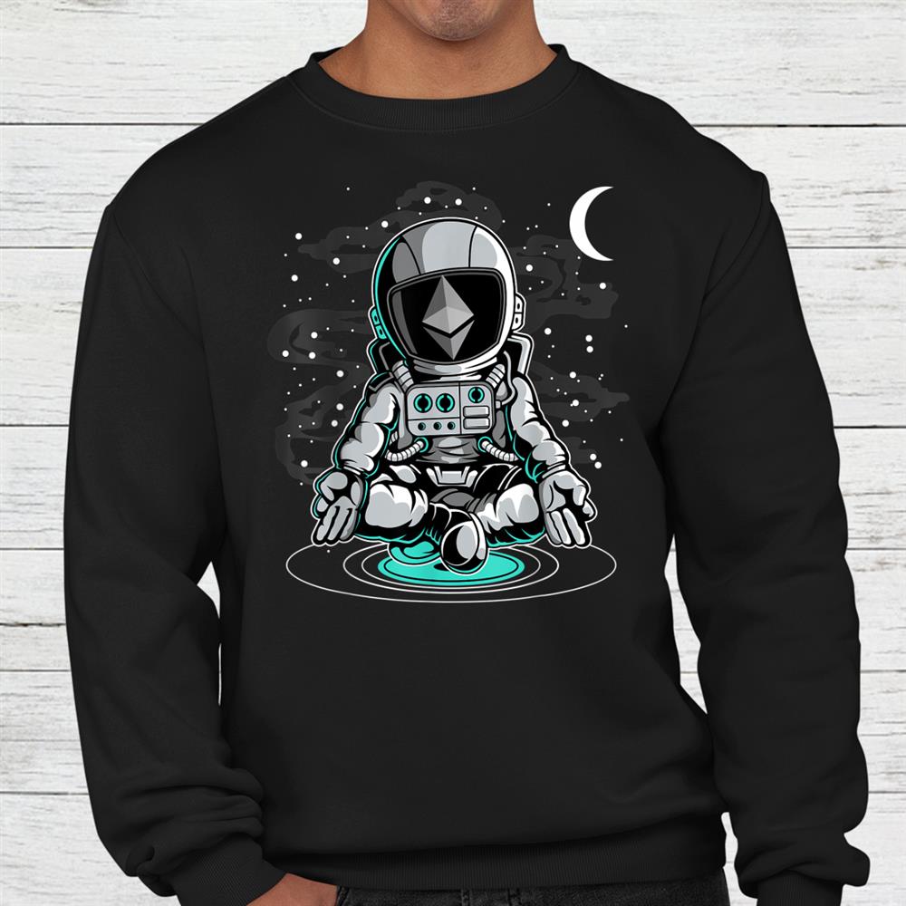 Astronaut Yoga Ethereum Eth Coin To The Moon Crypt Shirt Astronaut Yoga Ethereum Eth Coin To The Moon Crypt Shirt