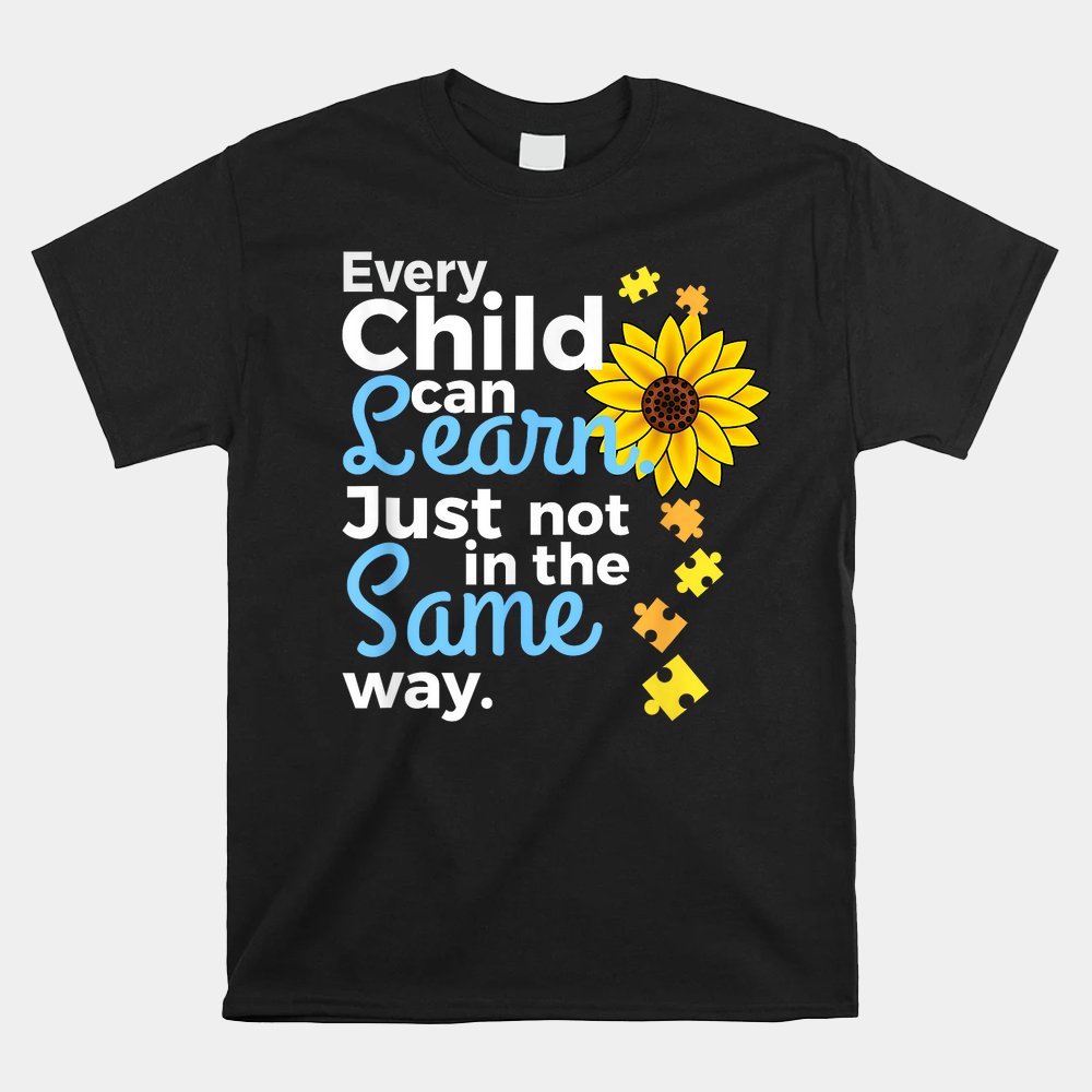 Autism Special Education Teacher Sunflower Shirt Autism Special Education Teacher Sunflower Shirt
