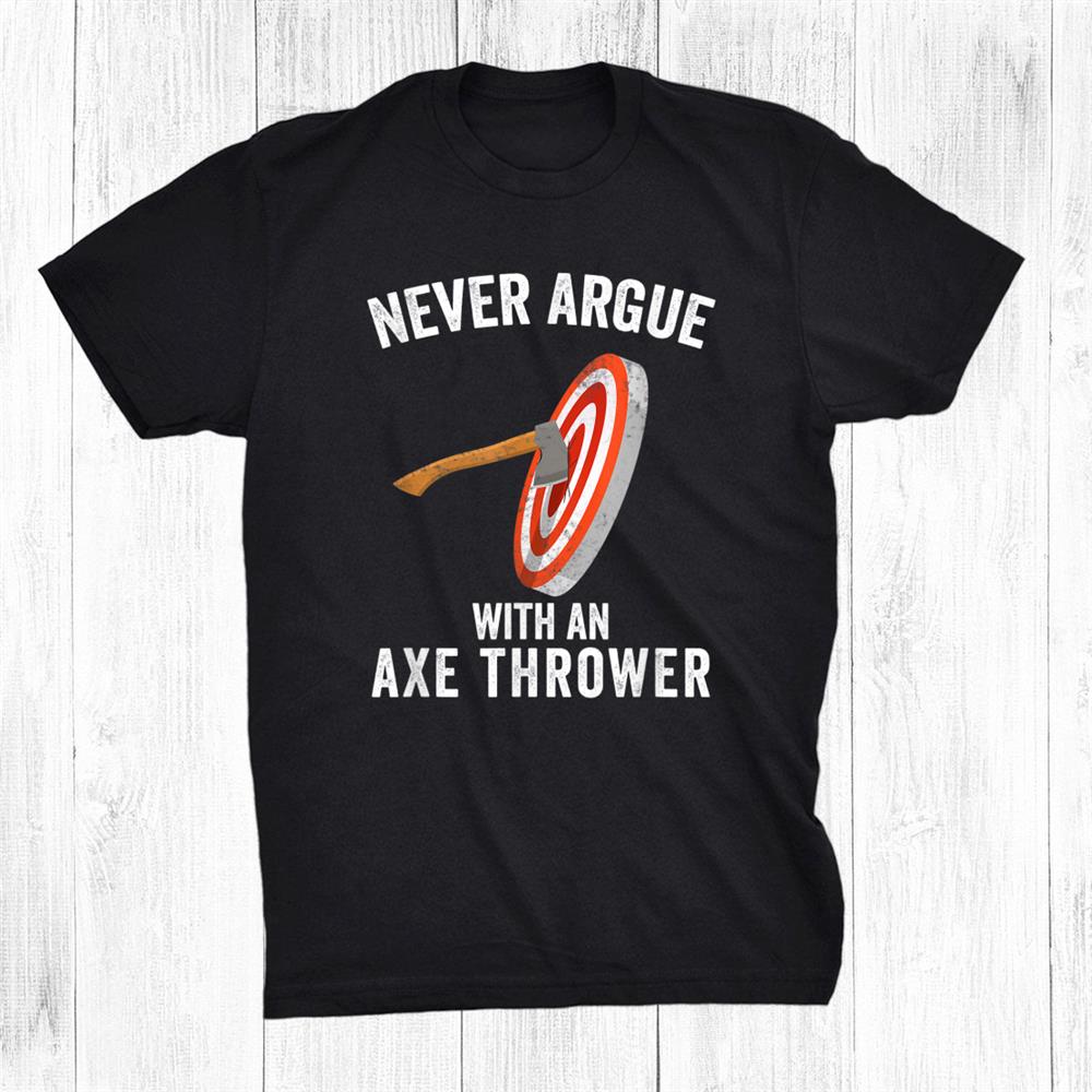 Axe Throwing Target Lumberjack Hatchet Throwing Shirt Axe Throwing Target Lumberjack Hatchet Throwing Shirt