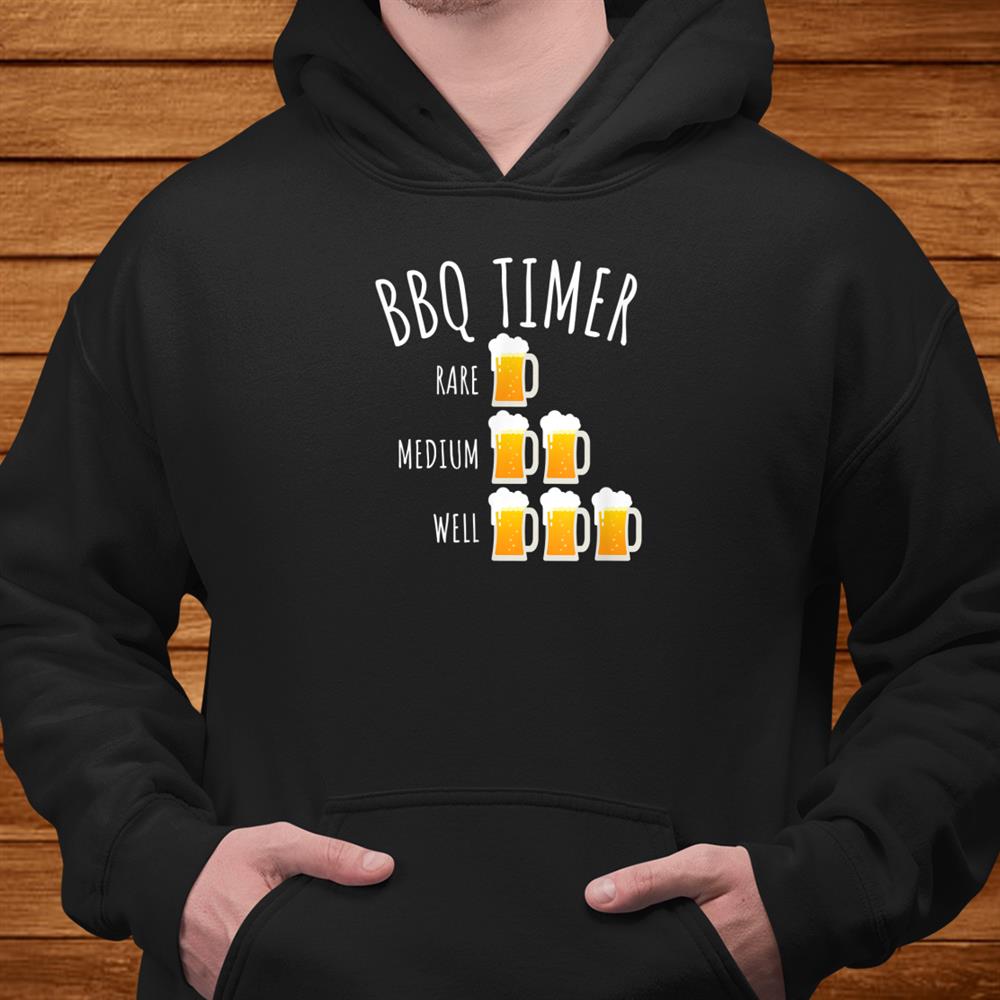Bbq Timer Beer Drinking Funny Grilling Shirt Bbq Timer Beer Drinking Funny Grilling Shirt