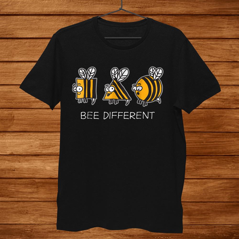 Bee Different Shirt Weird Unique Individuel Beekeeper Shirt Bee Different Shirt Weird Unique Individuel Beekeeper Shirt