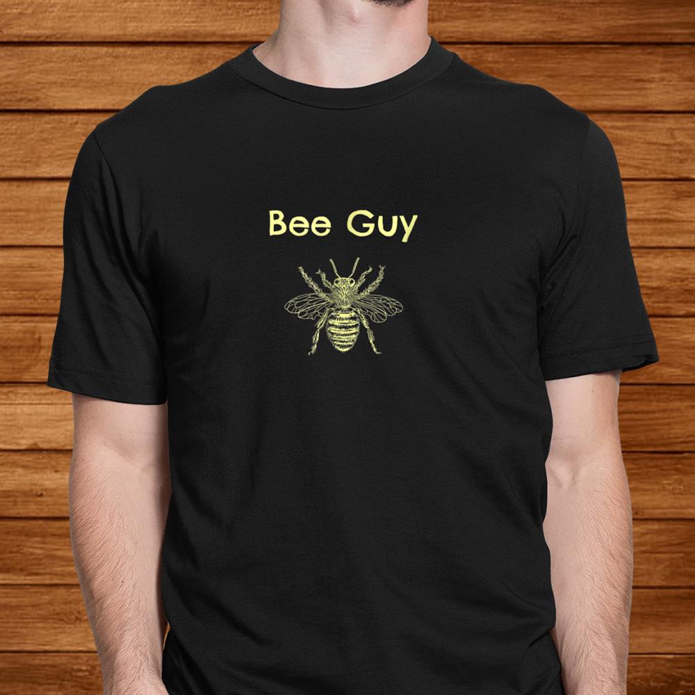 Bee Guy Shirts Beekeeper Shirt Beekeeping Men Bee Guy Shirts Beekeeper Shirt Beekeeping Men