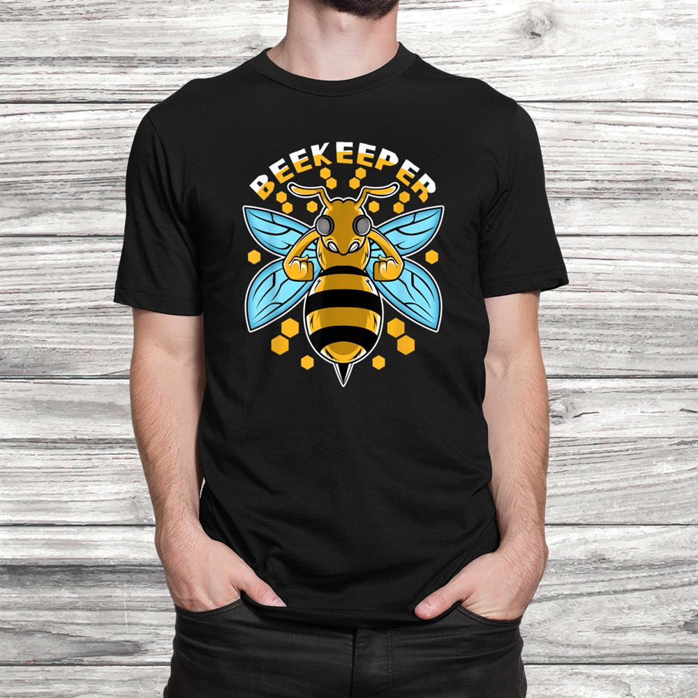 Beekeeper Beekeeper Honey Fan Shirt Beekeeper Beekeeper Honey Fan Shirt