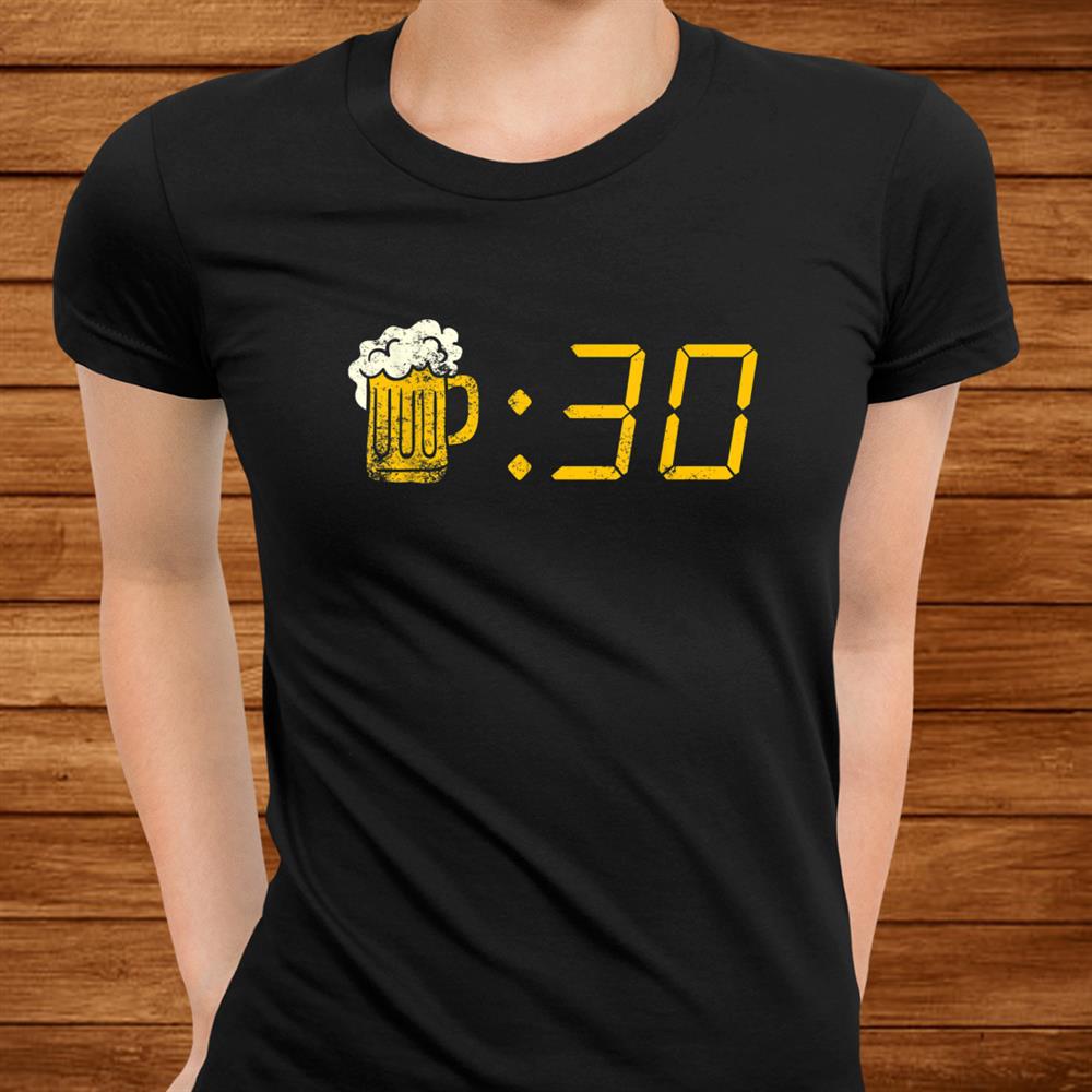 Beer Thirty Shirt. Funny Drinking Or Getting Drunk Shirt Beer Thirty Shirt. Funny Drinking Or Getting Drunk Shirt