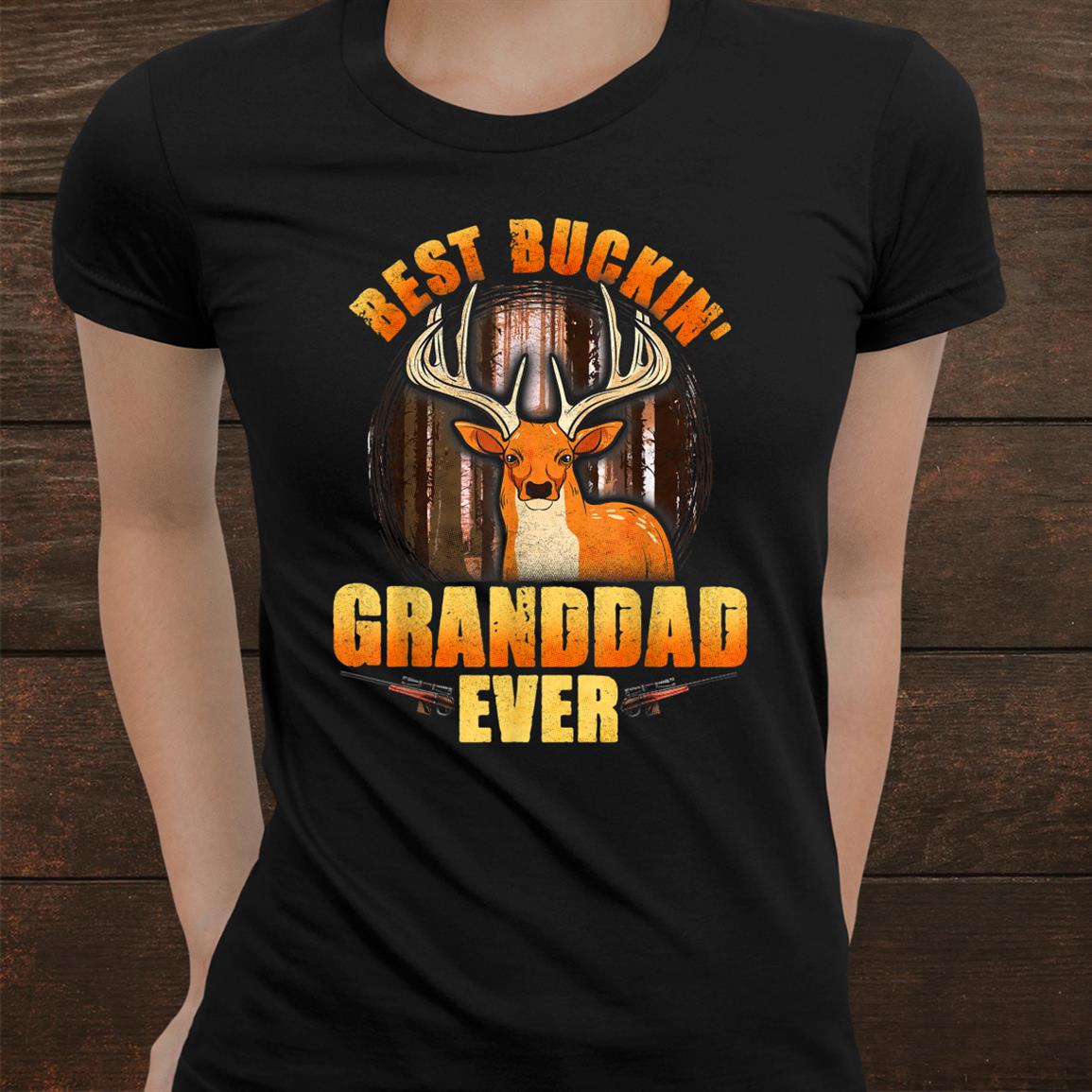 Best Buckin Granddad Ever Deer Hunting Shirt Best Buckin Granddad Ever Deer Hunting Shirt