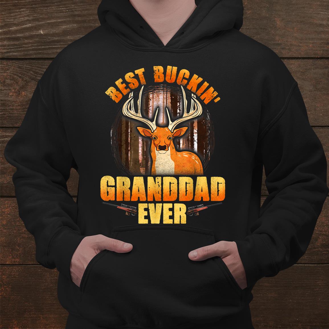 Best Buckin Granddad Ever Deer Hunting Shirt Best Buckin Granddad Ever Deer Hunting Shirt
