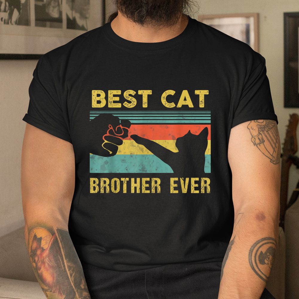 Best Cat Brother Ever Vintage Cats Shirt Best Cat Brother Ever Vintage Cats Shirt