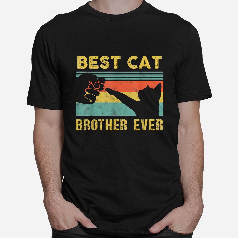 Best Cat Brother Ever Vintage Cats Shirt Best Cat Brother Ever Vintage Cats Shirt