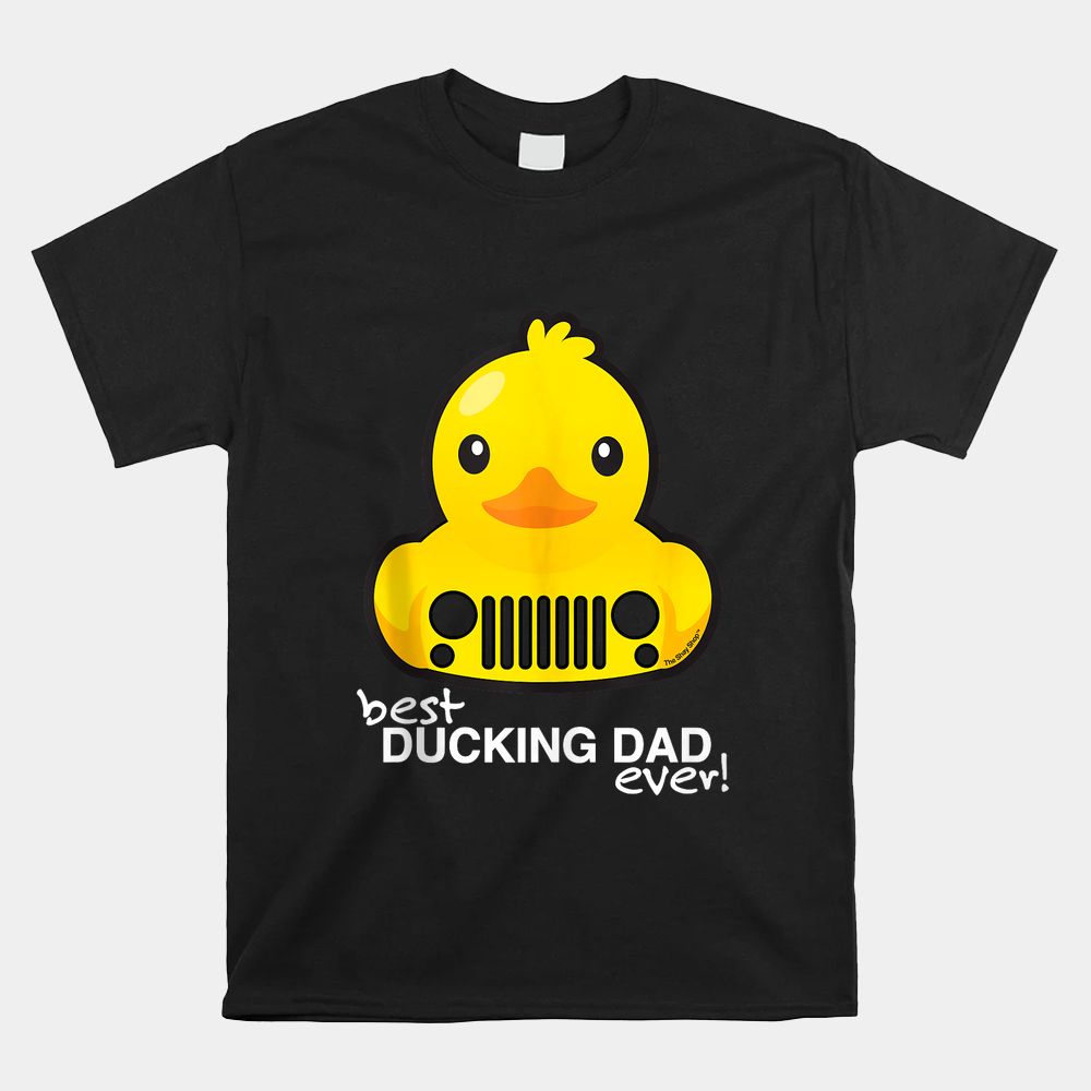Best DUCKING DAD Ever Grille Shirt Best DUCKING DAD Ever Grille Shirt