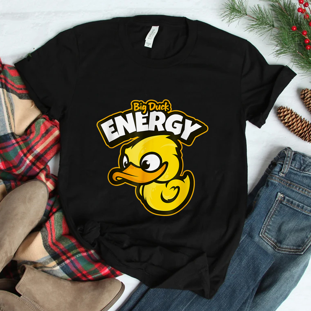 Big Duck Energy Saying Yellow Rubber Duckie Farming Shirt Big Duck Energy Saying Yellow Rubber Duckie Farming Shirt