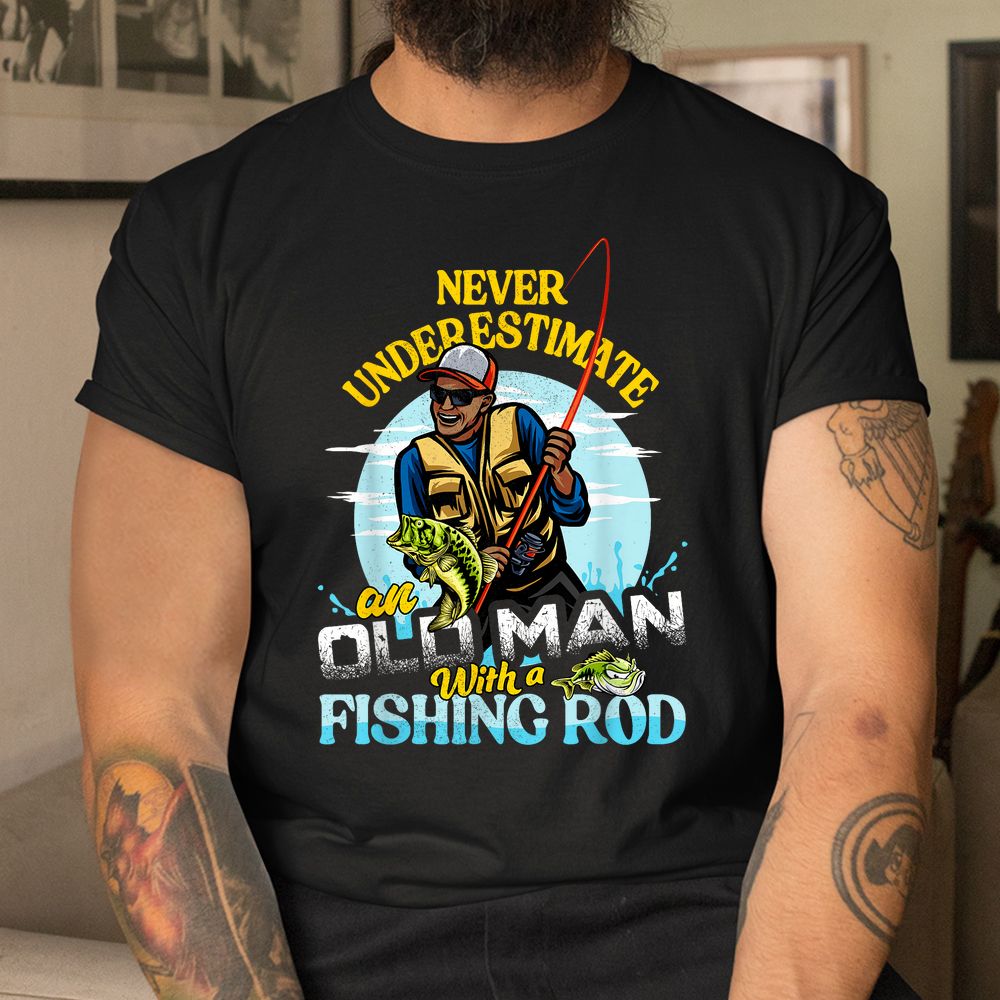 BIPOC Bass Fishing Birthday Never Underestimate Old Man Shirt BIPOC Bass Fishing Birthday Never Underestimate Old Man Shirt