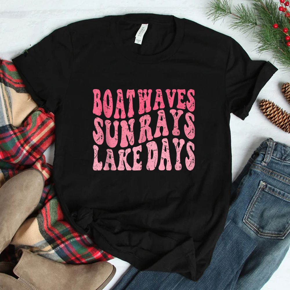 Boat Waves Sun Rays Lake Days Cute Summer Vacation Shirt Boat Waves Sun Rays Lake Days Cute Summer Vacation Shirt
