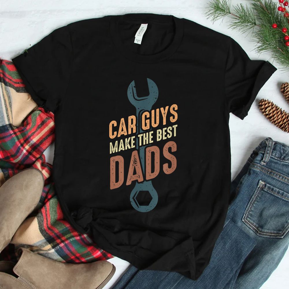 Car Guys Make The Best Dads Shirt Car Guys Make The Best Dads Shirt