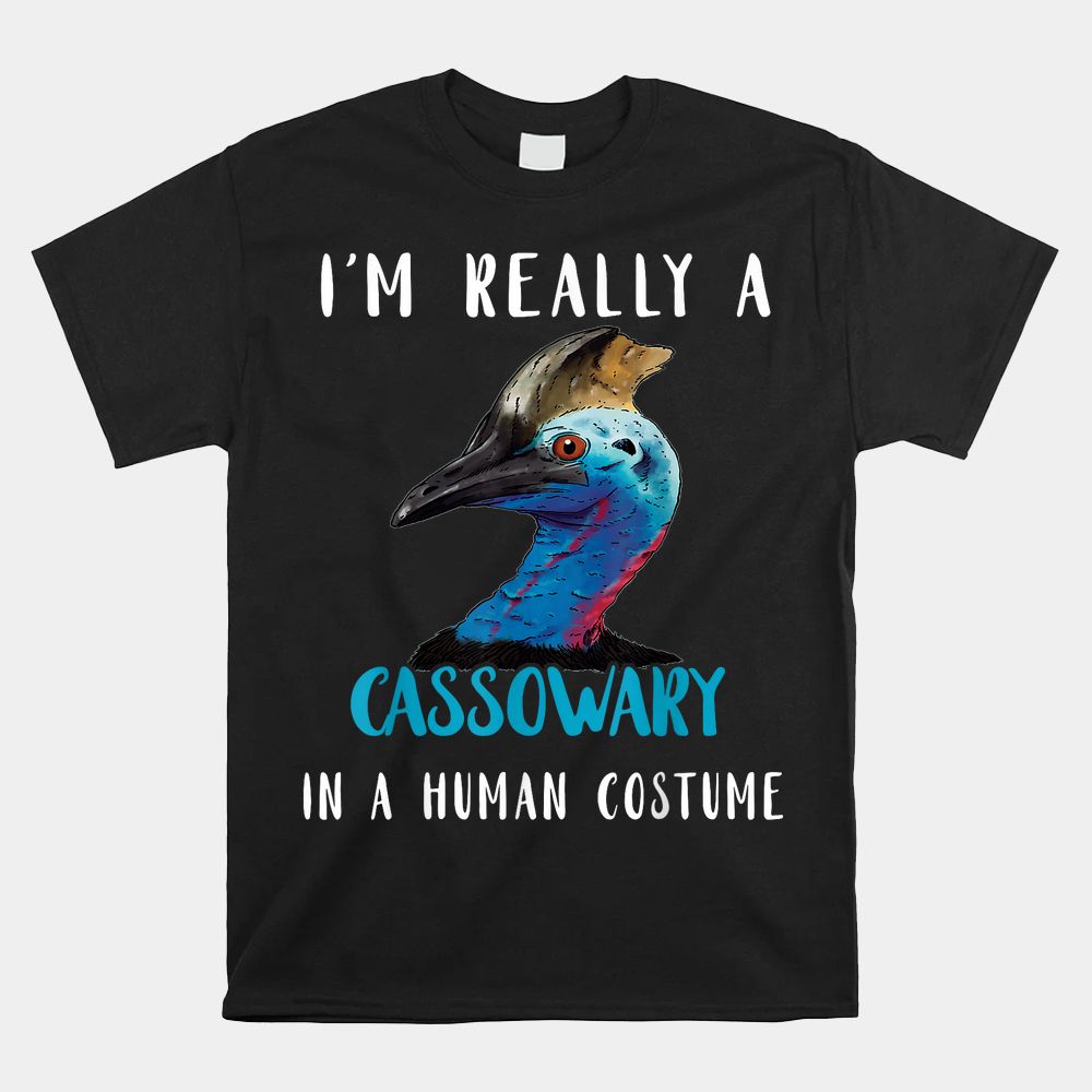 Cassowary In Human Costume Casque Cassowary Lover Birds Shirt Cassowary In Human Costume Casque Cassowary Lover Birds Shirt