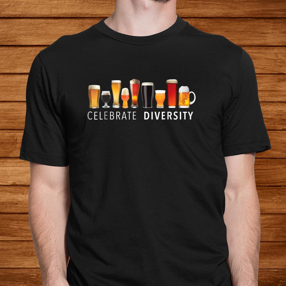 Celebrate Diversity Craft Beer Drinking Shirt Celebrate Diversity Craft Beer Drinking Shirt