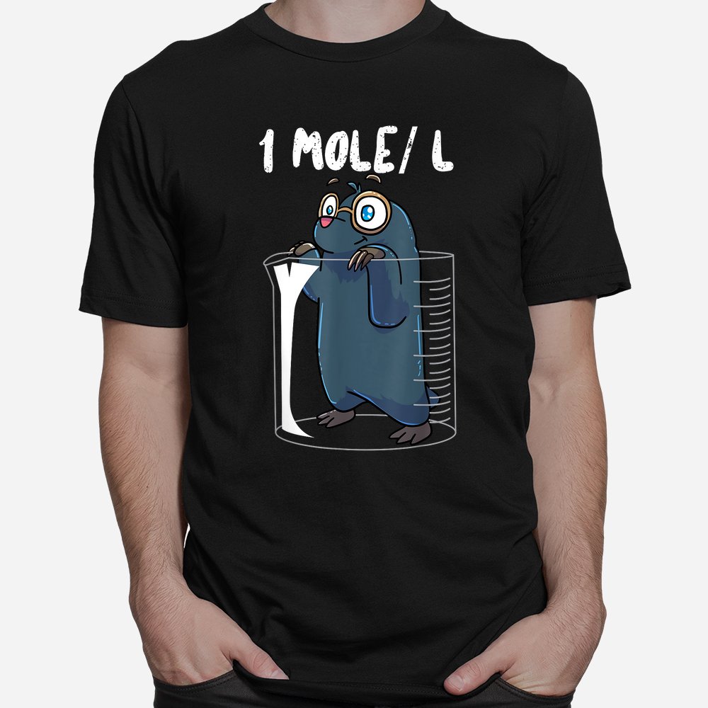 Chemistry Chemist Student Science Teacher Mole Shirt Chemistry Chemist Student Science Teacher Mole Shirt