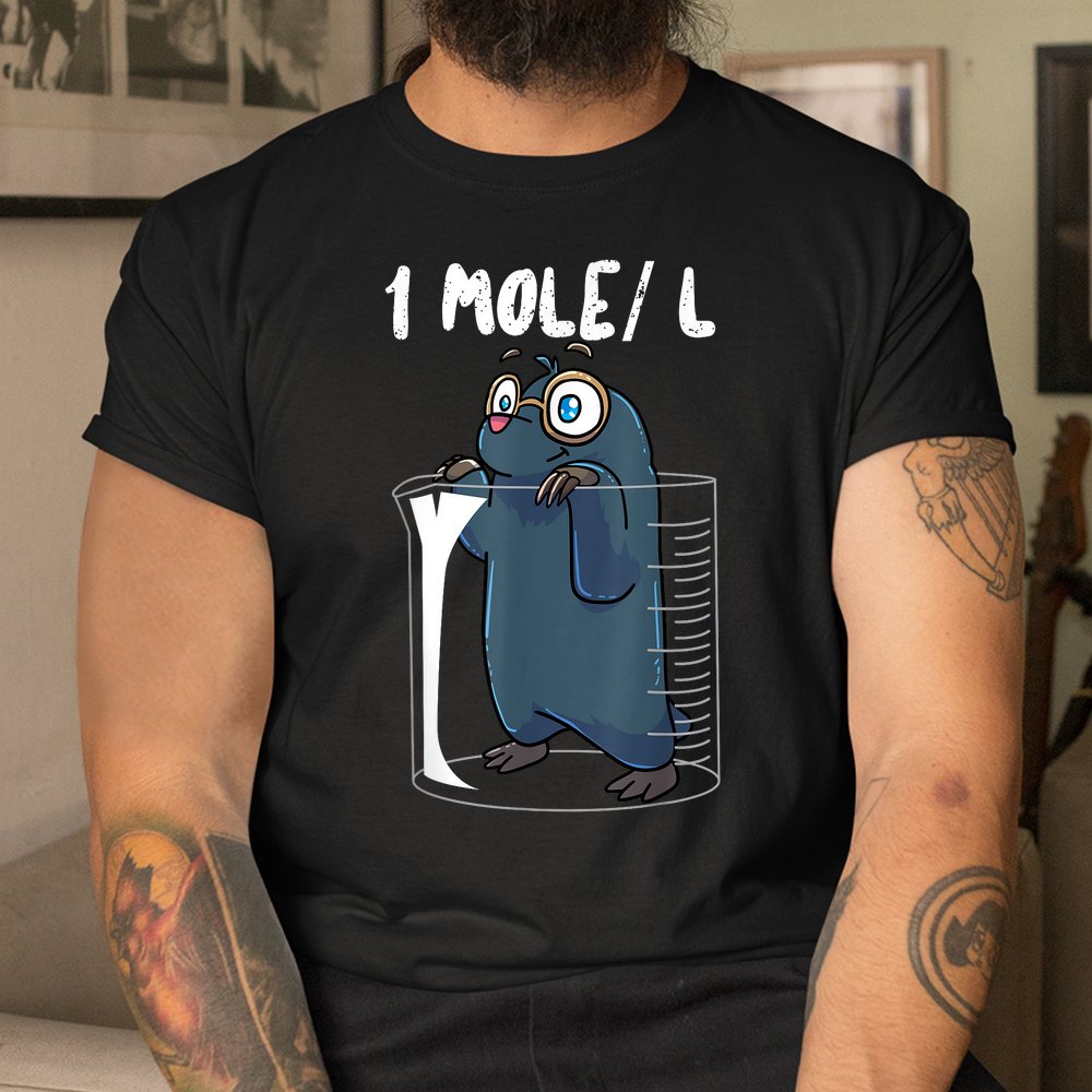 Chemistry Chemist Student Science Teacher Mole Shirt Chemistry Chemist Student Science Teacher Mole Shirt