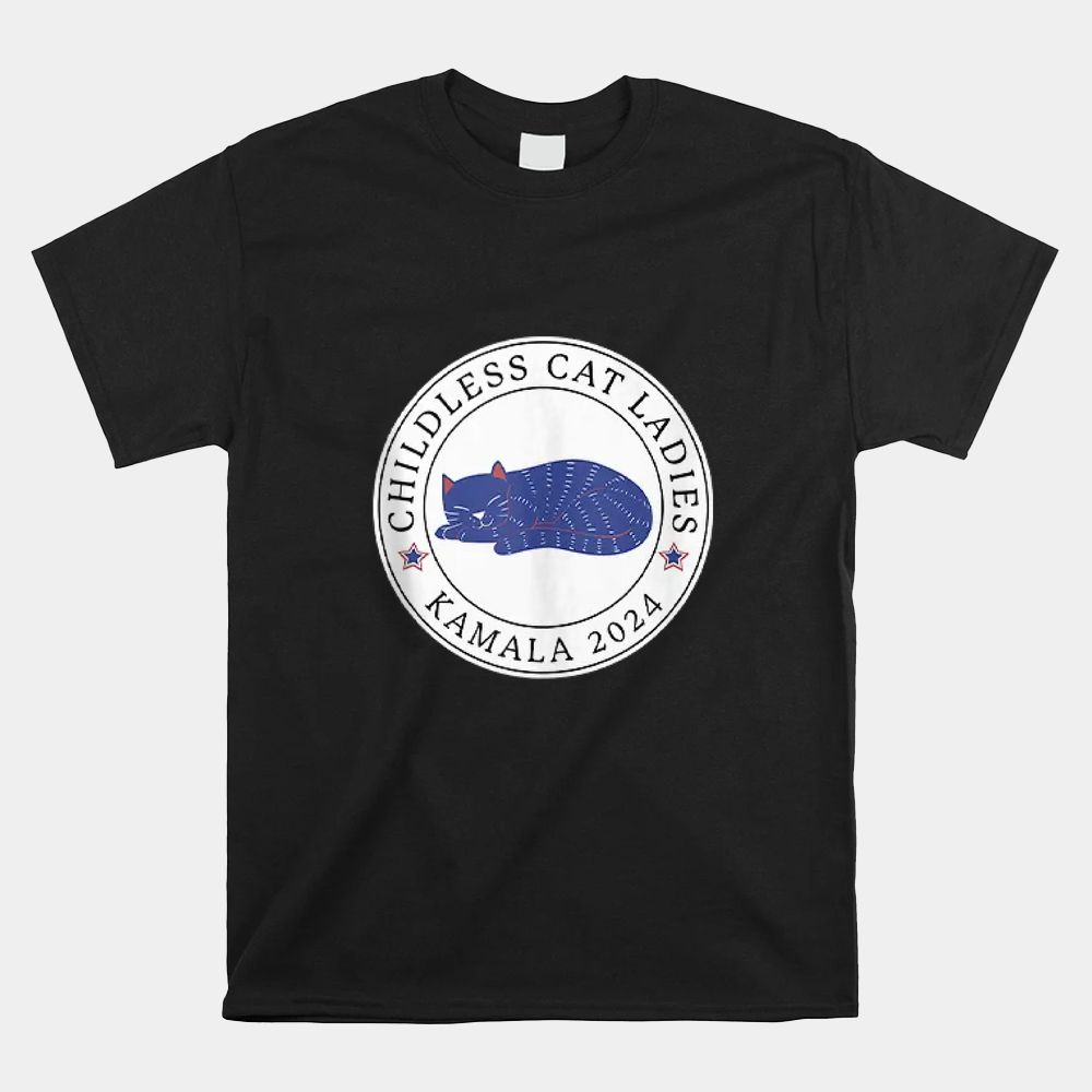 Childless Cat Ladies Shirt Childless Cat Ladies Shirt