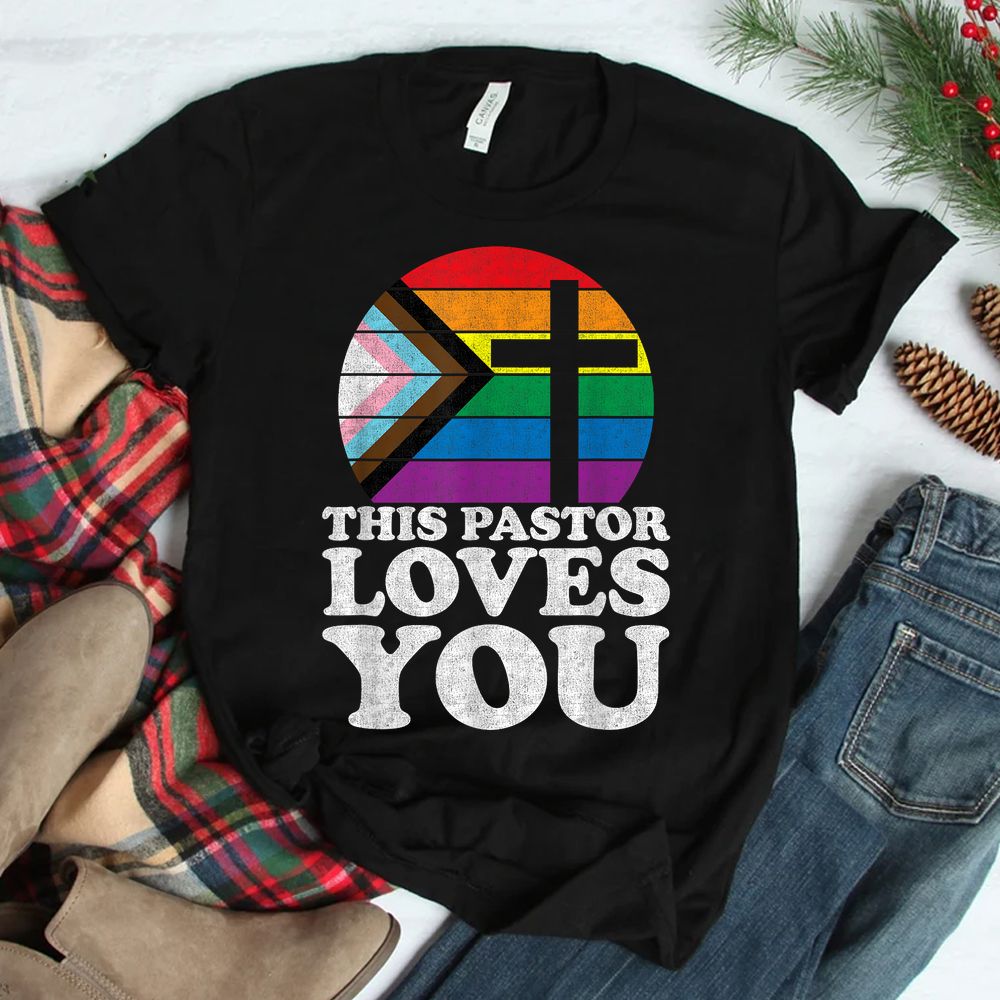 Christian Ally Inclusive Pride Clergy This Pastor Loves You Shirt Christian Ally Inclusive Pride Clergy This Pastor Loves You Shirt