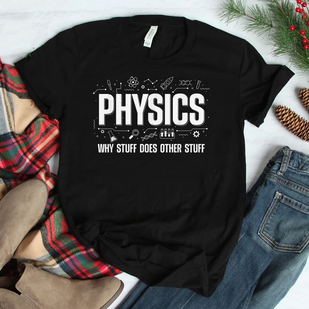Cool Physics Teacher Science Geek Shirt Cool Physics Teacher Science Geek Shirt