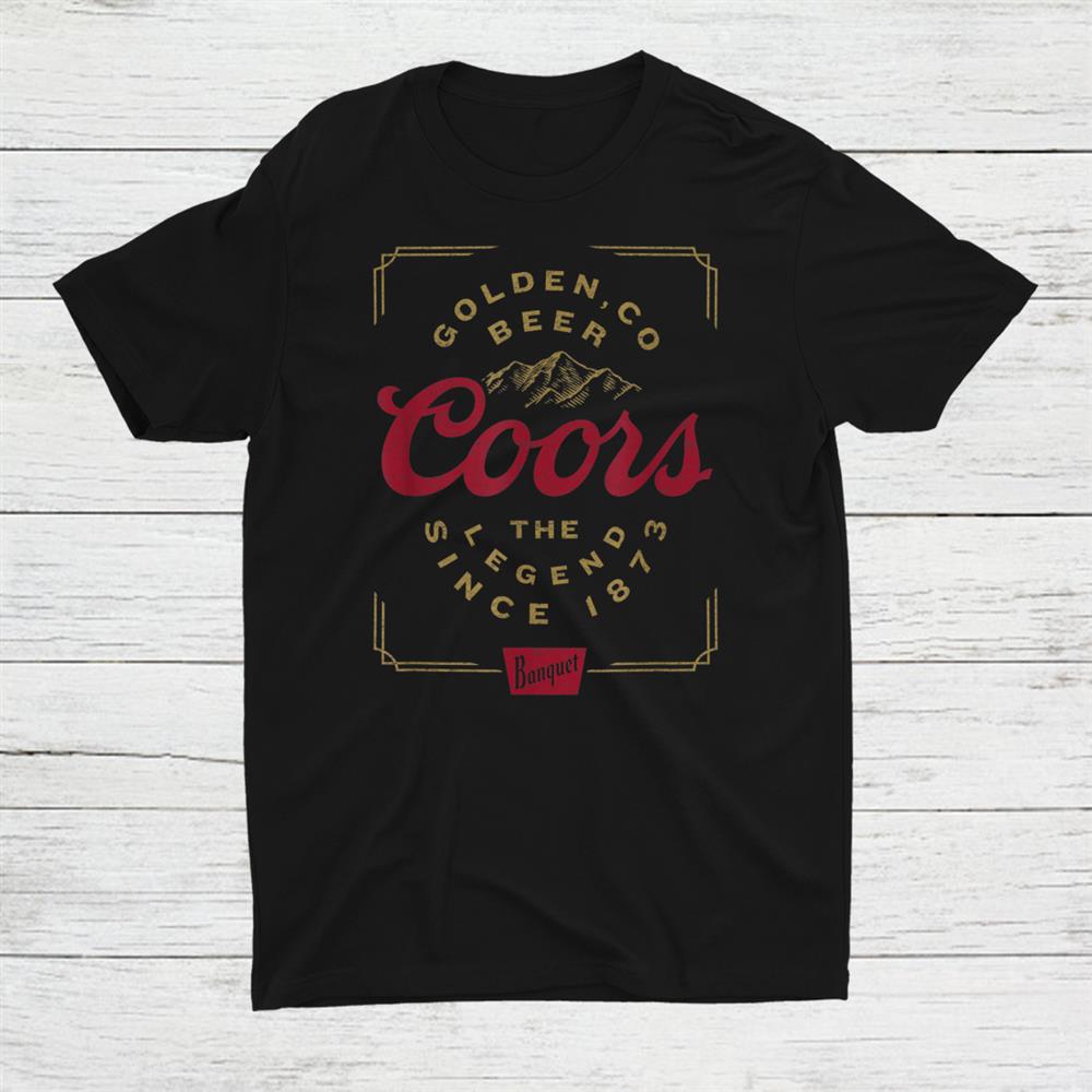 Coors Banquet Beer The Legend Shirt Coors Banquet Beer The Legend Shirt