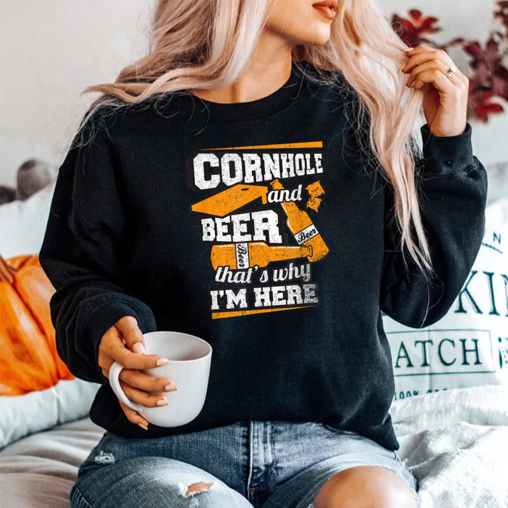 Cornhole And Beer That’s Why I’m Here Shirt Cornhole And Beer That’s Why I’m Here Shirt