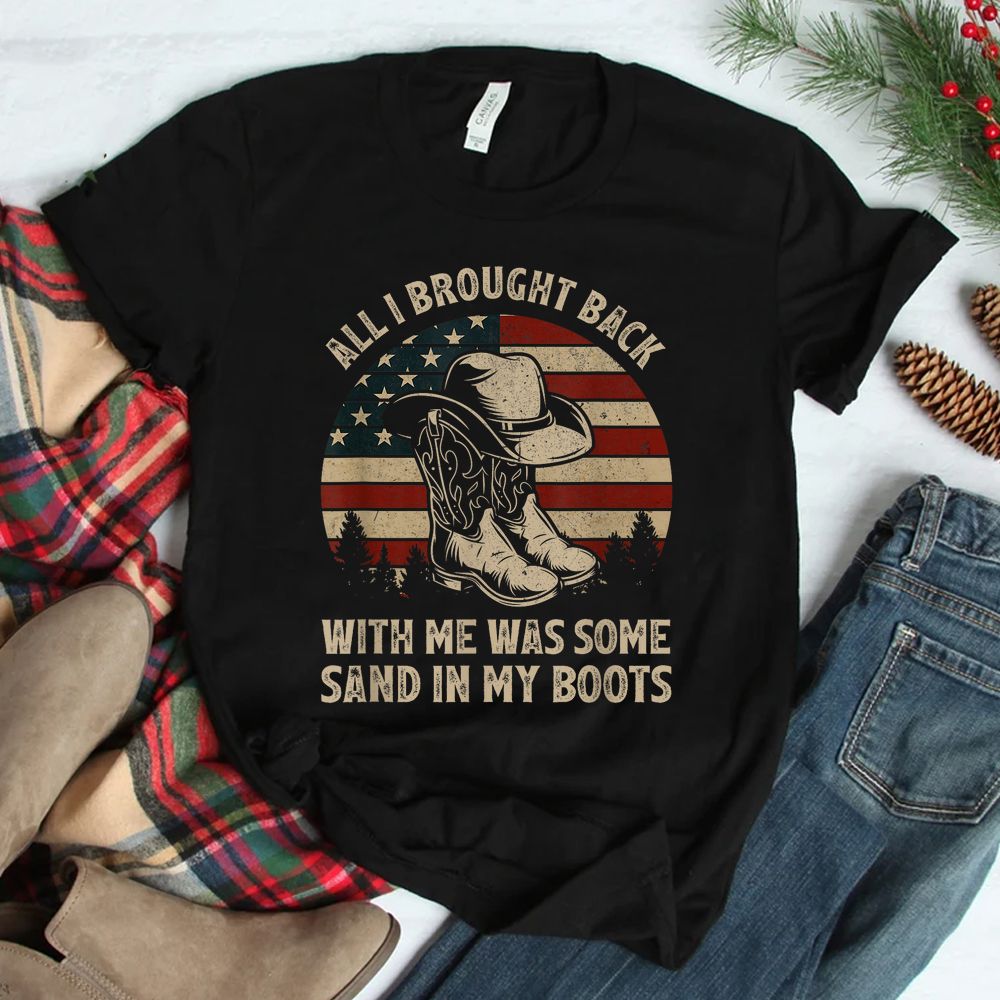 Cowboy Boots Hat Sand In My Boots Vintage Western Usa Flag Shirt Cowboy Boots Hat Sand In My Boots Vintage Western Usa Flag Shirt