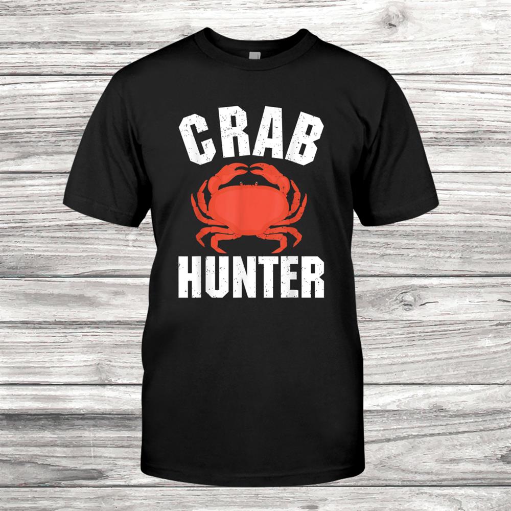 Crab Hunter Seafood Hunting Crabbing Lover Vintage Shirt Crab Hunter Seafood Hunting Crabbing Lover Vintage Shirt