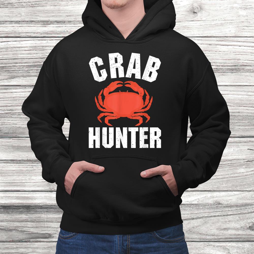 Crab Hunter Seafood Hunting Crabbing Lover Vintage Shirt Crab Hunter Seafood Hunting Crabbing Lover Vintage Shirt