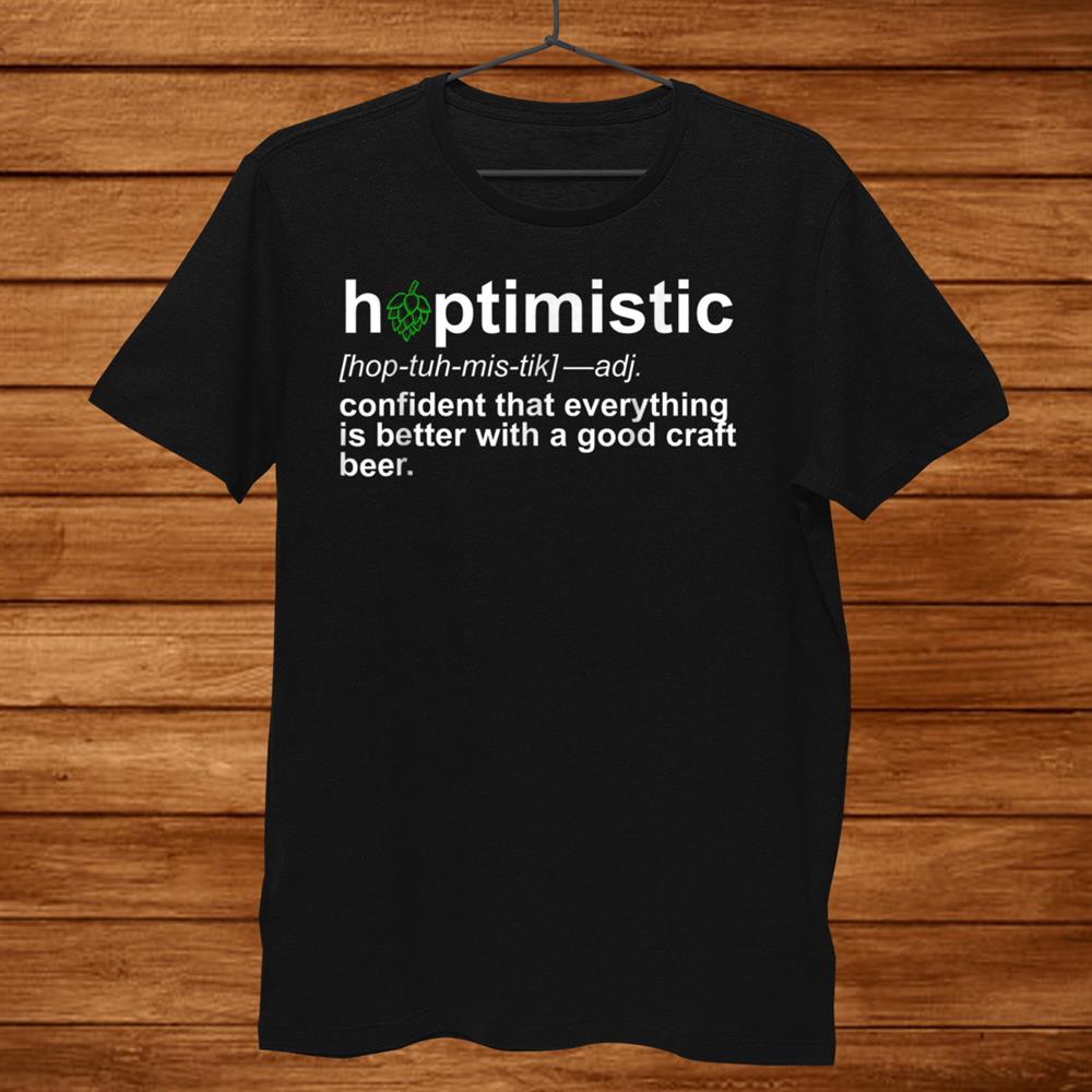 Craft Beer Funny Shirt Hoptimistic Defintion Shirt Hops Men Craft Beer Funny Shirt Hoptimistic Defintion Shirt Hops Men