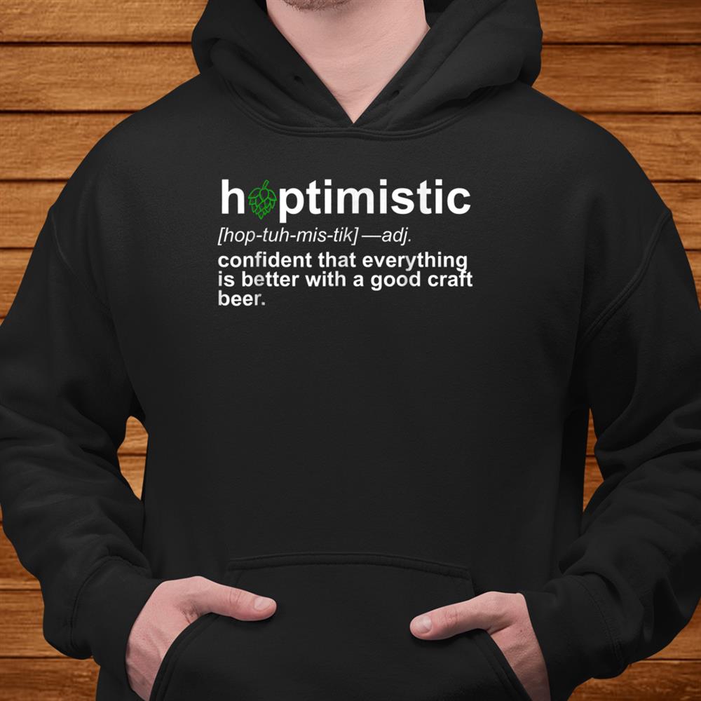 Craft Beer Funny Shirt Hoptimistic Defintion Shirt Hops Men Craft Beer Funny Shirt Hoptimistic Defintion Shirt Hops Men