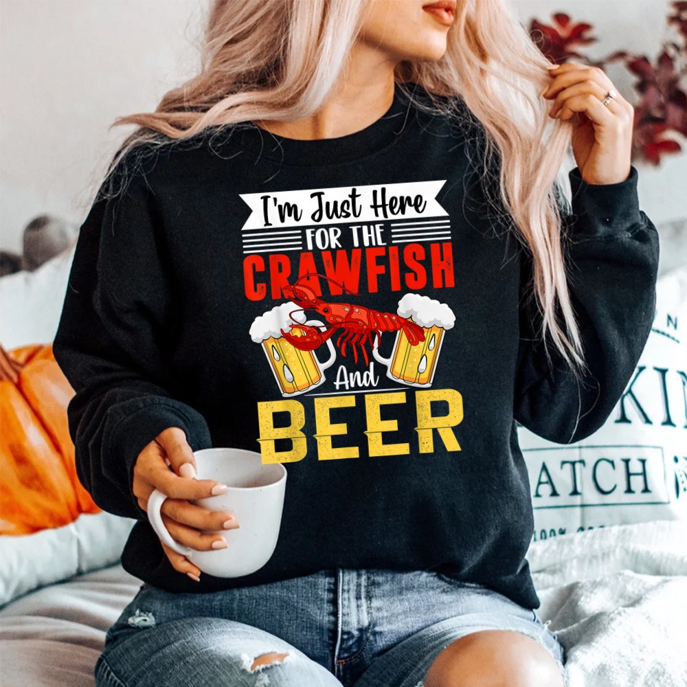 Crawfish Lobster I’m Just Here For The Crawfish And Beer Shirt Crawfish Lobster I’m Just Here For The Crawfish And Beer Shirt