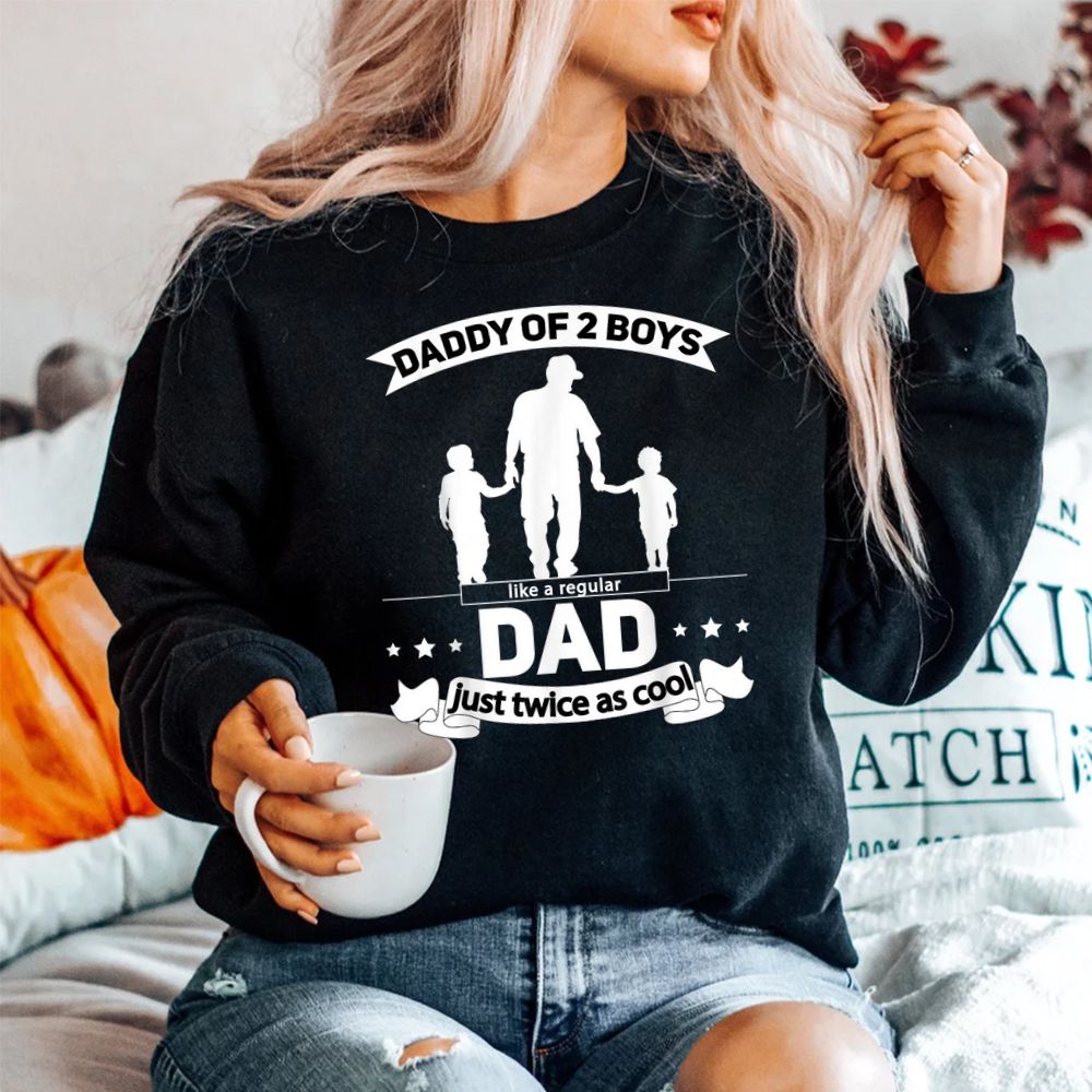 Dad Of 2 Boys Daddy Of Two Sons Shirt Dad Of 2 Boys Daddy Of Two Sons Shirt