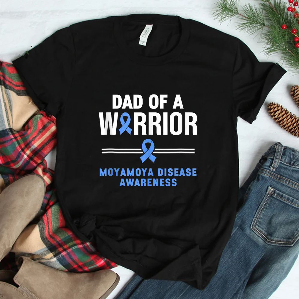 Dad Of A Warrior Moyamoya Disease Awareness Shirt Dad Of A Warrior Moyamoya Disease Awareness Shirt