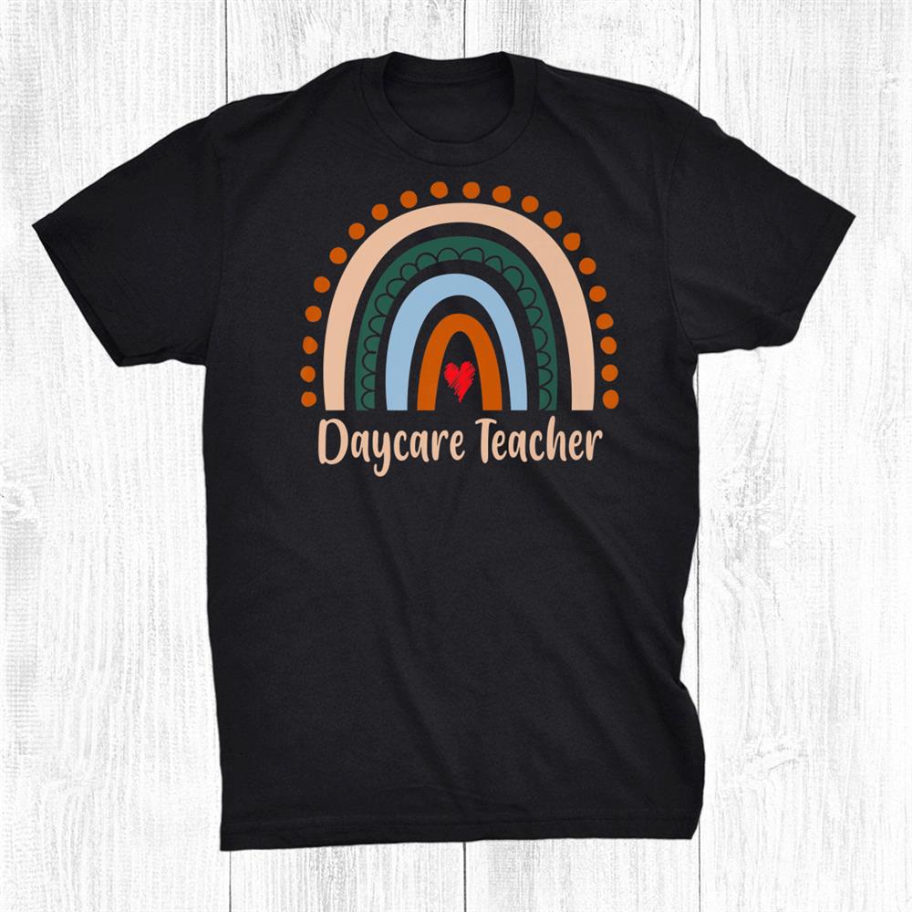 Daycare Teacher Boho Rainbow Back To School Appreciation Shirt Daycare Teacher Boho Rainbow Back To School Appreciation Shirt