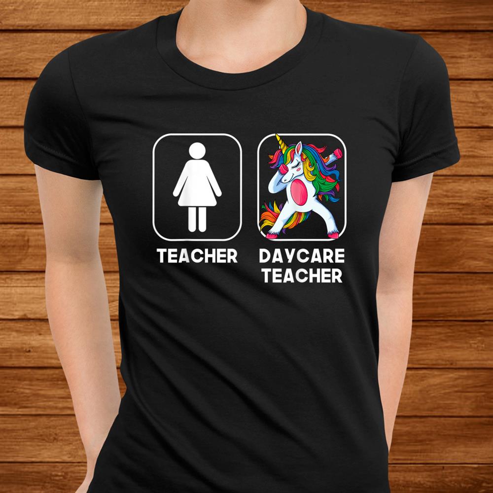 Daycare Teacher Funny Gift Dabbing Unicorn Teacher Shirt Daycare Teacher Funny Gift Dabbing Unicorn Teacher Shirt