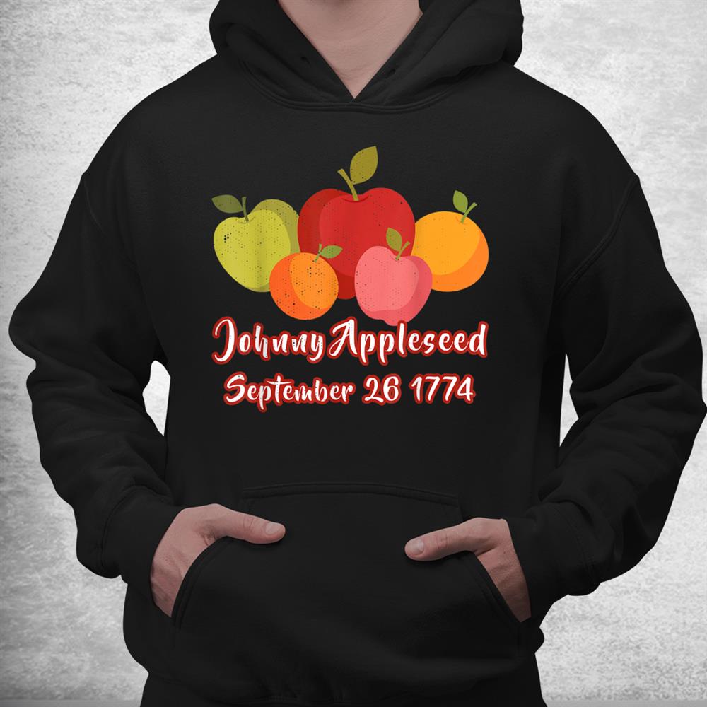 Distressed Johnny Appleseed Apple Picking Orchard Farming Shirt Distressed Johnny Appleseed Apple Picking Orchard Farming Shirt