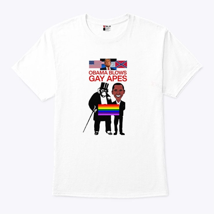 Donald Trump Obama Blows Gay Apes T Shirt Donald Trump Obama Blows Gay Apes T Shirt