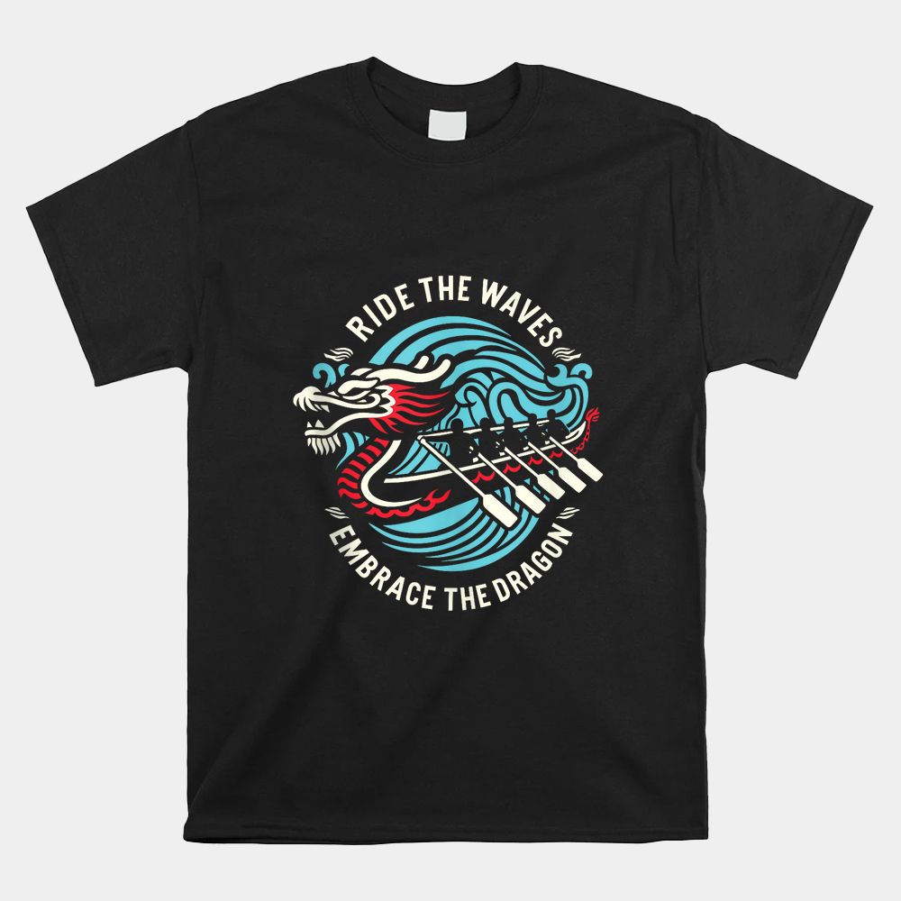 Dragonboat Dragon Boat Racing Dragon Boat Festival Shirt Dragonboat Dragon Boat Racing Dragon Boat Festival Shirt