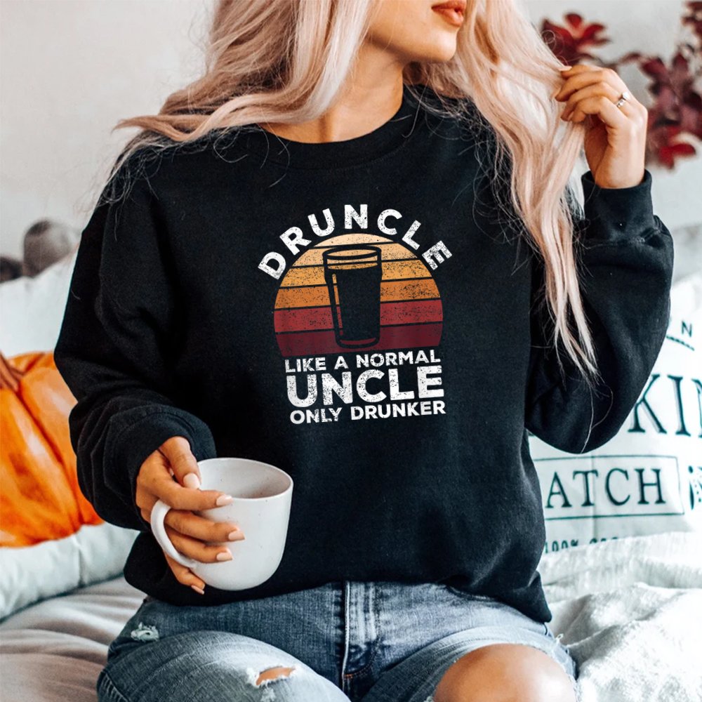 Druncle Funny Saying Vintage Drunk Beer Drinking Uncle Shirt Druncle Funny Saying Vintage Drunk Beer Drinking Uncle Shirt