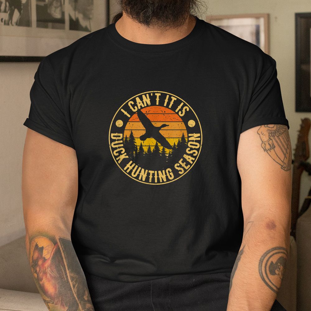 Duck Hunting Season Hunt Duck Hunter Shirt Duck Hunting Season Hunt Duck Hunter Shirt